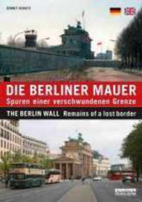 Die Berliner Mauer / The Berlin Wall