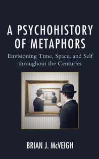 A Psychohistory of Metaphors