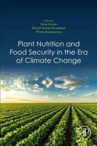 Plant Nutrition and Food Security in the Era of Climate Change