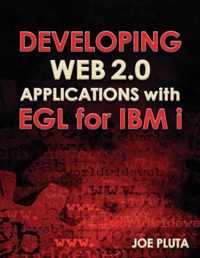 Developing Web 2.0 Applications with EGL for IBM i