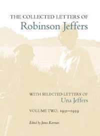 The Collected Letters of Robinson Jeffers, with Selected Letters of Una Jeffers