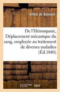 de l'Hemospasie, Ou Deplacement Mecanique Du Sang, Employee Au Traitement de Diverses