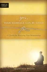 Yes, Your Marriage Can Be Saved