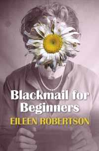 Blackmail for Beginners