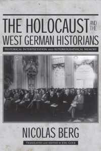 The Holocaust and The West German Historians