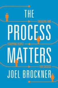 The Process Matters