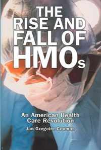 The Rise and Fall of HMOs