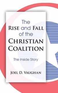 The Rise and Fall of the Christian Coalition