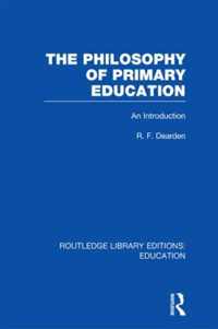 The Philosophy of Primary Education