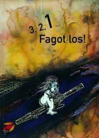 3, 2, 1  Fagot los!  deel 1 (boek met begeleidingen op dvd-rom)