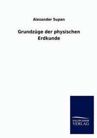 Grundzüge der physischen Erdkunde