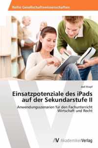 Einsatzpotenziale des iPads auf der Sekundarstufe II