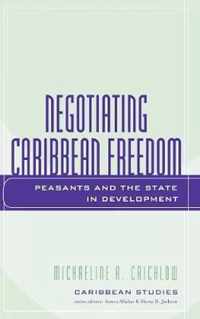 Negotiating Caribbean Freedom