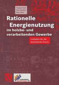 Rationelle Energienutzung Im Holzbe- Und Verarbeitenden Gewerbe