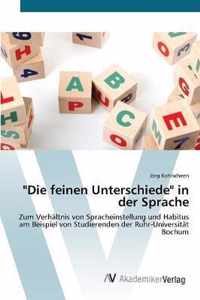 Die feinen Unterschiede in der Sprache