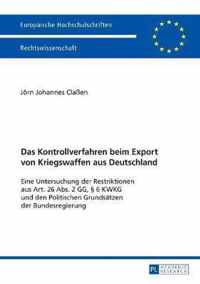 Das Kontrollverfahren Beim Export Von Kriegswaffen Aus Deutschland