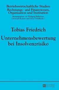 Unternehmensbewertung bei Insolvenzrisiko