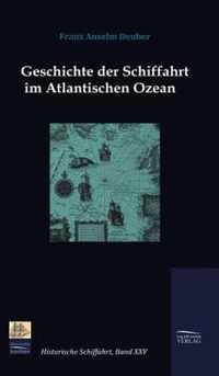 Geschichte der Schiffahrt im Atlantischen Ozean