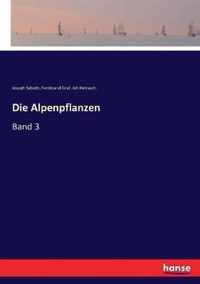 Die Alpenpflanzen