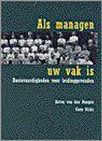 Als Managen Uw Vak Is