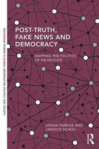 Post-Truth, Fake News and Democracy