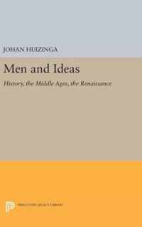 Men and Ideas - History, the Middle Ages, the Renaissance