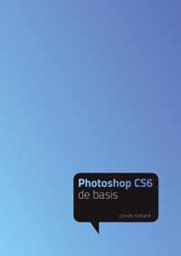 Photoshop CS6 - de basis