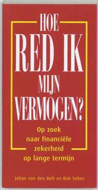 Hoe Red Ik Mijn Vermogen ?