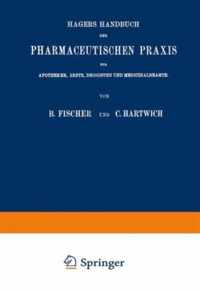 Hagers Handbuch Der Pharmaceutischen Praxis