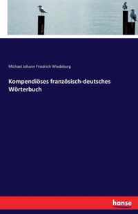 Kompendioeses franzoesisch-deutsches Woerterbuch