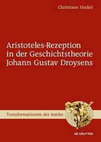 Aristoteles-Rezeption in der Geschichtstheorie Johann Gustav Droysens