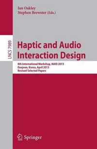 Haptic and Audio Interaction Design