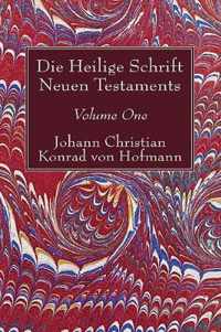 Die Heilige Schrift Neuen Testaments, Volume One