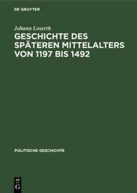 Geschichte Des Spateren Mittelalters Von 1197 Bis 1492