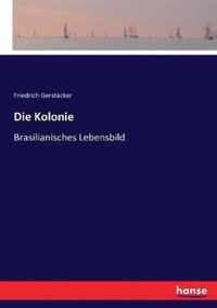 Die Kolonie