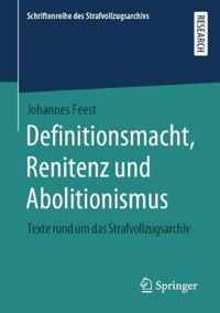 Definitionsmacht, Renitenz Und Abolitionismus