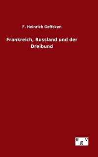 Frankreich, Russland und der Dreibund