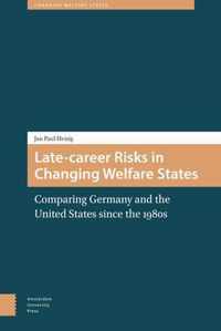 Late-career Risks in Changing Welfare States