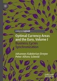 Optimal Currency Areas and the Euro, Volume I