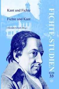 Kant Und Fichte - Fichte Und Kant.