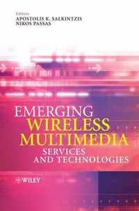 Emerging Wireless Multimedia