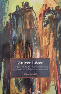 Zuiver lezen de 'lectio divina' van johannes cassianus en de bijbelse