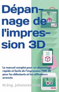 Depannage de l'impression 3D