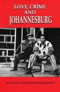 Love, Crime and Johannesburg