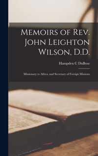 Memoirs of Rev. John Leighton Wilson, D.D.