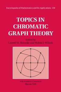 Topics In Chromatic Graph Theory