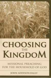 Choosing the Kingdom