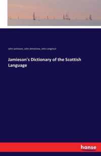 Jamieson's Dictionary of the Scottish Language