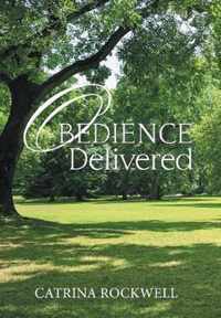 Obedience Delivered