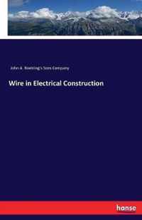 Wire in Electrical Construction